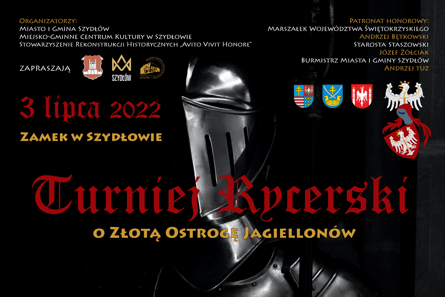 
Wielki Turniej Rycerski o Z³ot± Ostrogê Jagiellonów odbêdzie siê w niedzielê 3 lipca na dziedziñcu zamkowym w Szyd³owie. 

