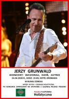 Hotel Gromada Medical SPA w Busku-Zdroju zaprasza na wyjątkowe wydarzenie muzyczne. W piątek, 24 kwietnia 2026 roku o godzinie 19:00 wystąpi Jerzy Grunwald - artysta, którego twórczość od dekad zajmuje ważne miejsce na polskiej scenie muzycznej.