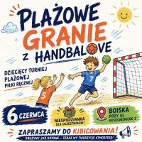 Boiska przy ul. Kusocińskiego już 6 czerwca zamienią się w arenę sportowej rywalizacji i dobrej zabawy. Wszystko za sprawą turnieju 'Plażowe Granie z Handbalove', który zgromadzi młodych miłośników plażowej piłki ręcznej oraz kibiców spragnionych sportowych emocji.