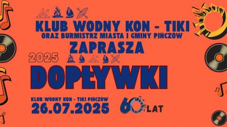 Klub Wodny Kon-Tiki w Pińczowie będzie świętował swoje 60-lecie podczas wyjątkowego wydarzenia plenerowego - Dopływki 2025 . Zapraszamy w sobotę, 26 lipca do Pińczowa. 