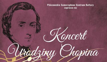Pińczowskie Samorządowe Centrum Kultury zaprasza na wyjątkowy koncert poświęcony twórczości Fryderyka Chopina, który odbędzie się w sobotę, 28 lutego 2026 roku, o godzinie 18:00 w sali kinowej PSCK.