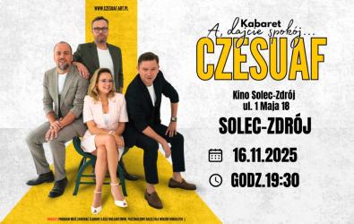 Do wygrania były dwie podwójne wejściówki na występ kabaretu Czesuaf, który 16 listopada 2025 roku o godzinie 19:30 zaprezentuje w Kinie przy ul. 1 Maja 18 w Solcu-Zdroju swój najnowszy program zatytułowany „A, dajcie spokój…”. Dziękujemy za udział w zabawie i gratulujemy zwycięzcom.