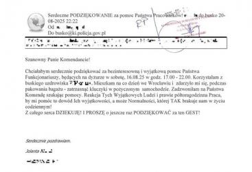 Kuracjuszka wypoczywająca w buskim uzdrowisku znalazła się w kłopotliwej sytuacji, gdy podczas pakowania bagażu zatrzasnęła kluczyki w pożyczonym samochodzie. Wieczorna pora, brak znajomości miasta sprawiły, że kobieta poprosiła o pomoc policjantów. Funkcjonariusze nie zawiedli - dzięki ich zaangażowaniu problem został rozwiązany, a po kilku dniach do komendy wpłynął list z podziękowaniami.