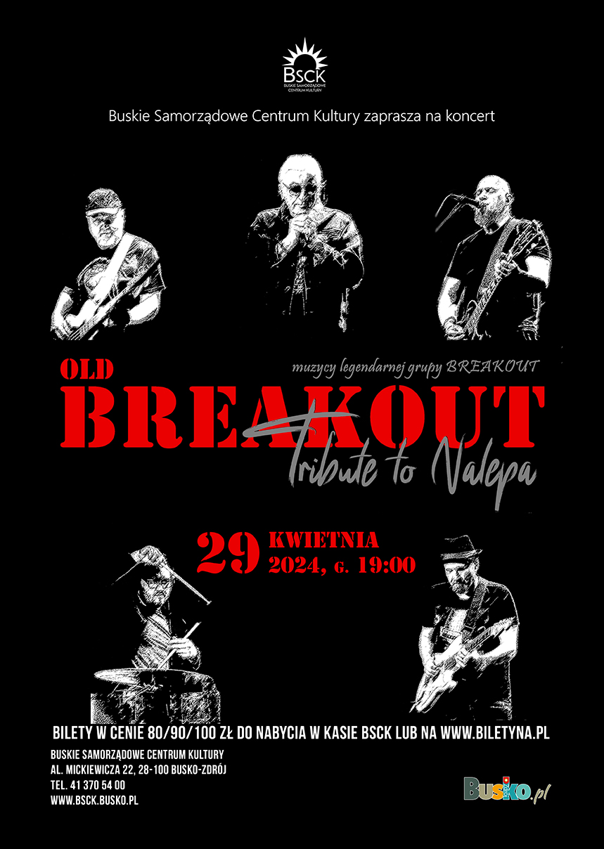 Buskie Samorządowe Centrum Kultury zaprasza w poniedziałek, 29 
kwietnia o godzinie 19:00 na koncert grupy Old Breakout - Tribute to 
Nalepa. 


