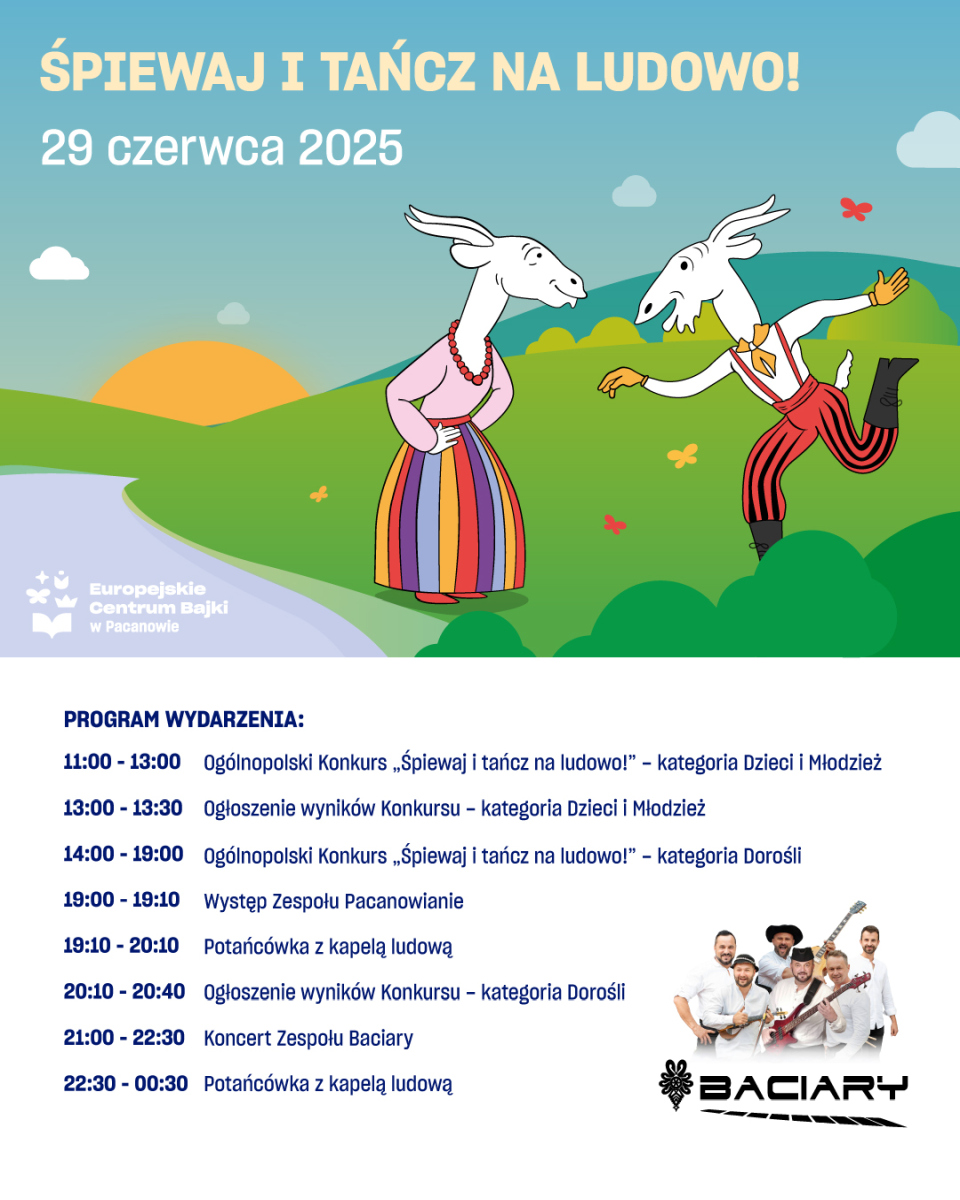 Europejskie Centrum Bajki im. Koziołka Matołka zaprasza
miłośników kultury ludowej z całej Polski do udziału w Ogólnopolskim
Konkursie 'Śpiewaj i tańcz na ludowo!', który odbędzie się 29 czerwca
2025 roku w Pacanowie. <br />