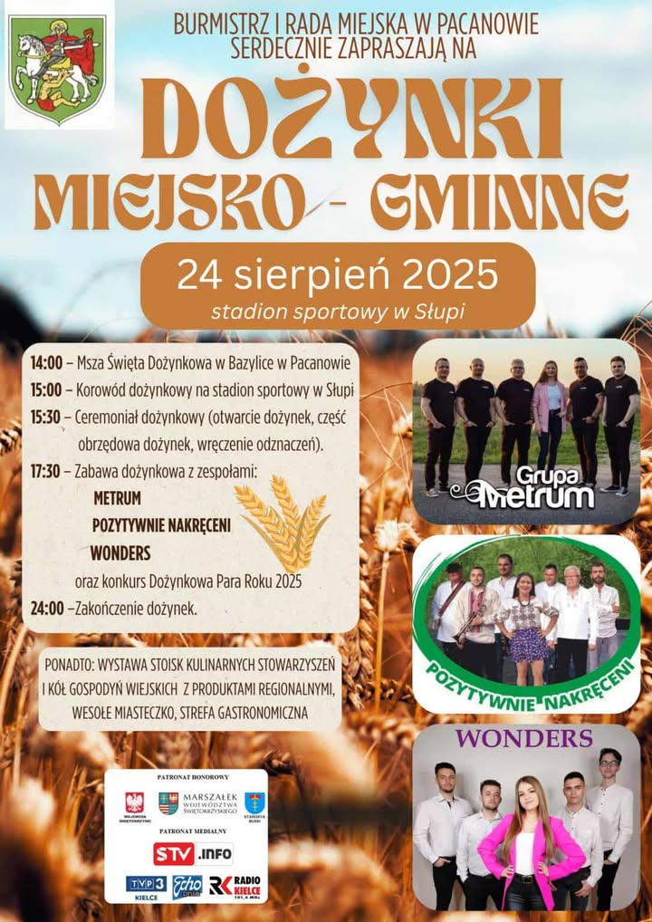 Burmistrz i Rada Miejska w Pacanowie zapraszają mieszkańców gminy oraz gości na Dożynki Miejsko-Gminne 2025, które odbędą się w niedzielę, 24 sierpnia, na stadionie sportowym w Słupi. Wydarzenie będzie okazją do kultywowania tradycji, podziękowania rolnikom za trud ich pracy oraz wspólnej zabawy.