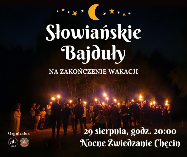 slowianskie_bajduly_nocne_zwiedzanie_checin.jpg