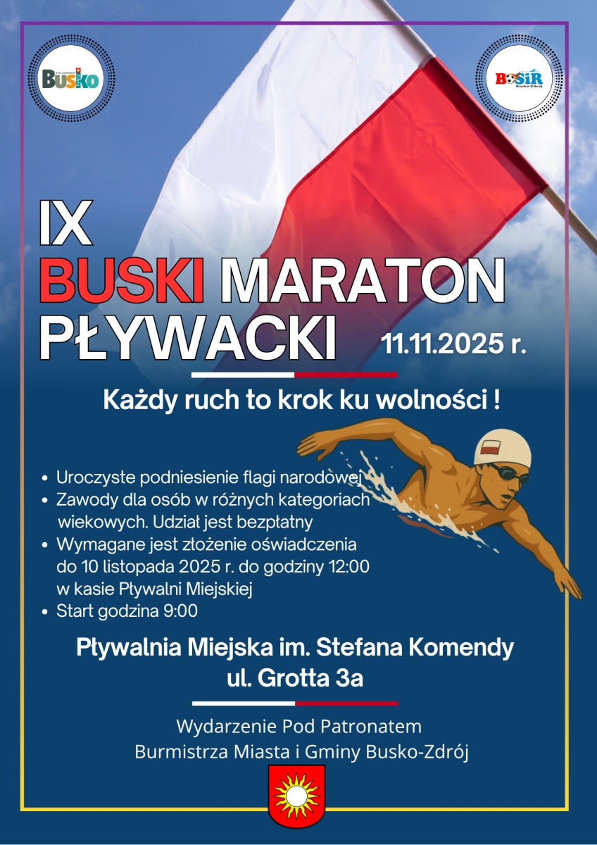 
We wtorek, 11 listopada 2025 roku, w Narodowe wito Niepodlegoci, na Pywalni Miejskiej im. Stefana Komendy przy ul. Grotta 3a w Busku-Zdroju odbdzie si IX Buski Maraton Pywacki organizowany przez Buski Orodek Sportu i Rekreacji. Tegorocznej edycji przywieca haso 'Kady ruch to krok ku wolnoci'.
