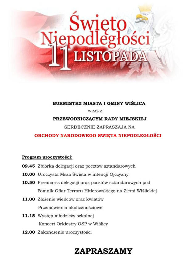 
<p>Burmistrz Miasta i Gminy Wiślica wraz z Przewodniczącym Rady 
Miejskiej serdecznie zapraszają na obchody Narodowego Święta 
Niepodległości, które odbędą się 11 listopada<strong>.</strong></p>

