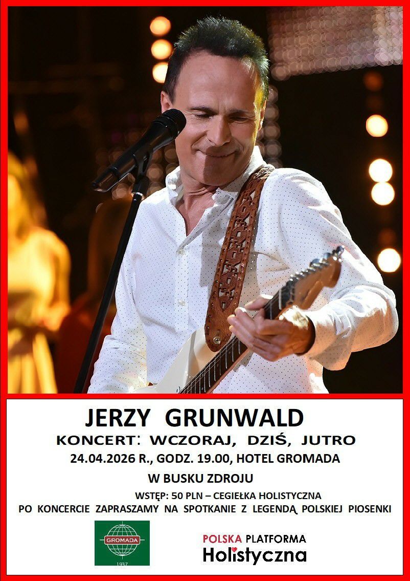 Hotel Gromada Medical SPA w Busku-Zdroju zaprasza na wyjątkowe wydarzenie muzyczne. W piątek, 24 kwietnia 2026 roku o godzinie 19:00 wystąpi Jerzy Grunwald - artysta, którego twórczość od dekad zajmuje ważne miejsce na polskiej scenie muzycznej.