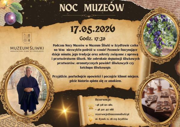 Muzeum Śliwki w Szydłowie zaprasza na wyjątkową odsłonę Nocy Muzeów. To niecodzienna okazja, by wieczorową porą odkryć miejsce, w którym historia, smak i aromat śliwki tworzą niezwykłą opowieść o lokalnej tradycji.