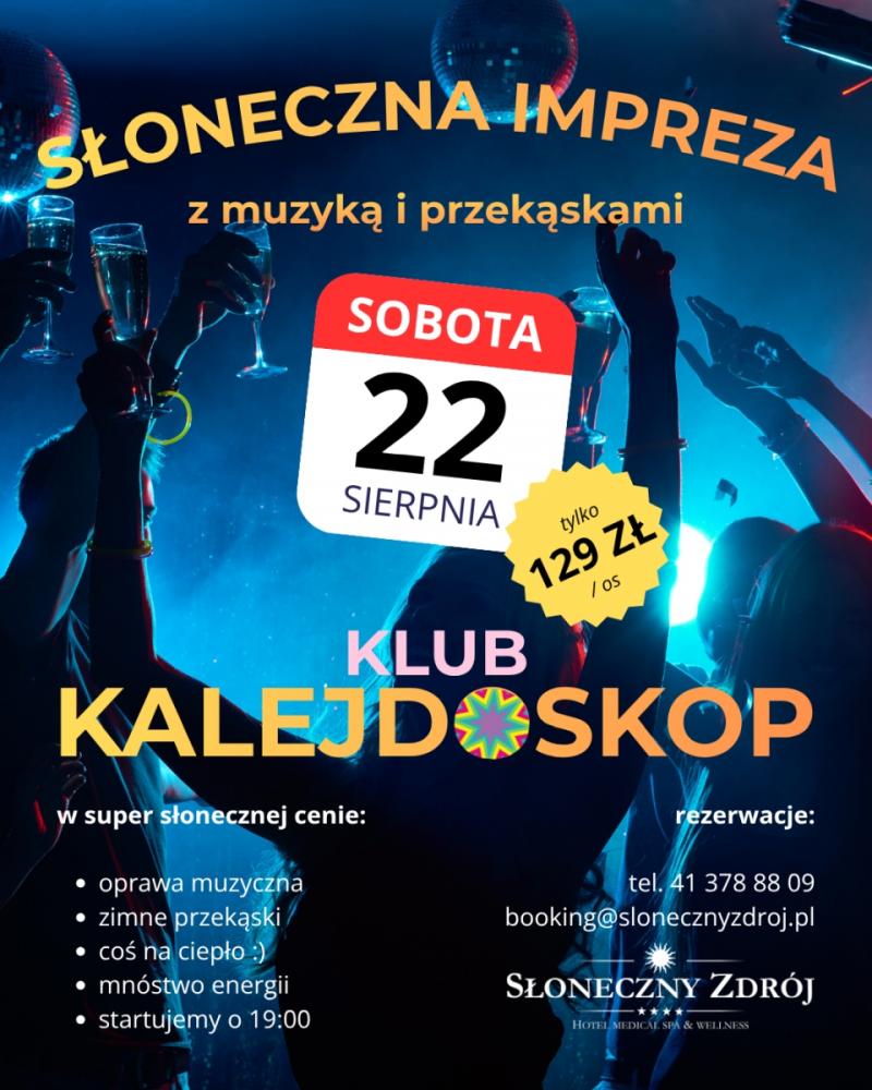 S�oneczna Impreza w Klubie Kalejdoskop - 22 sierpnia wiecz�r pe�en muzyki, ta�ca i doskona�ej zabawy. Foto: 43292_sloneczna_impreza.jpg 