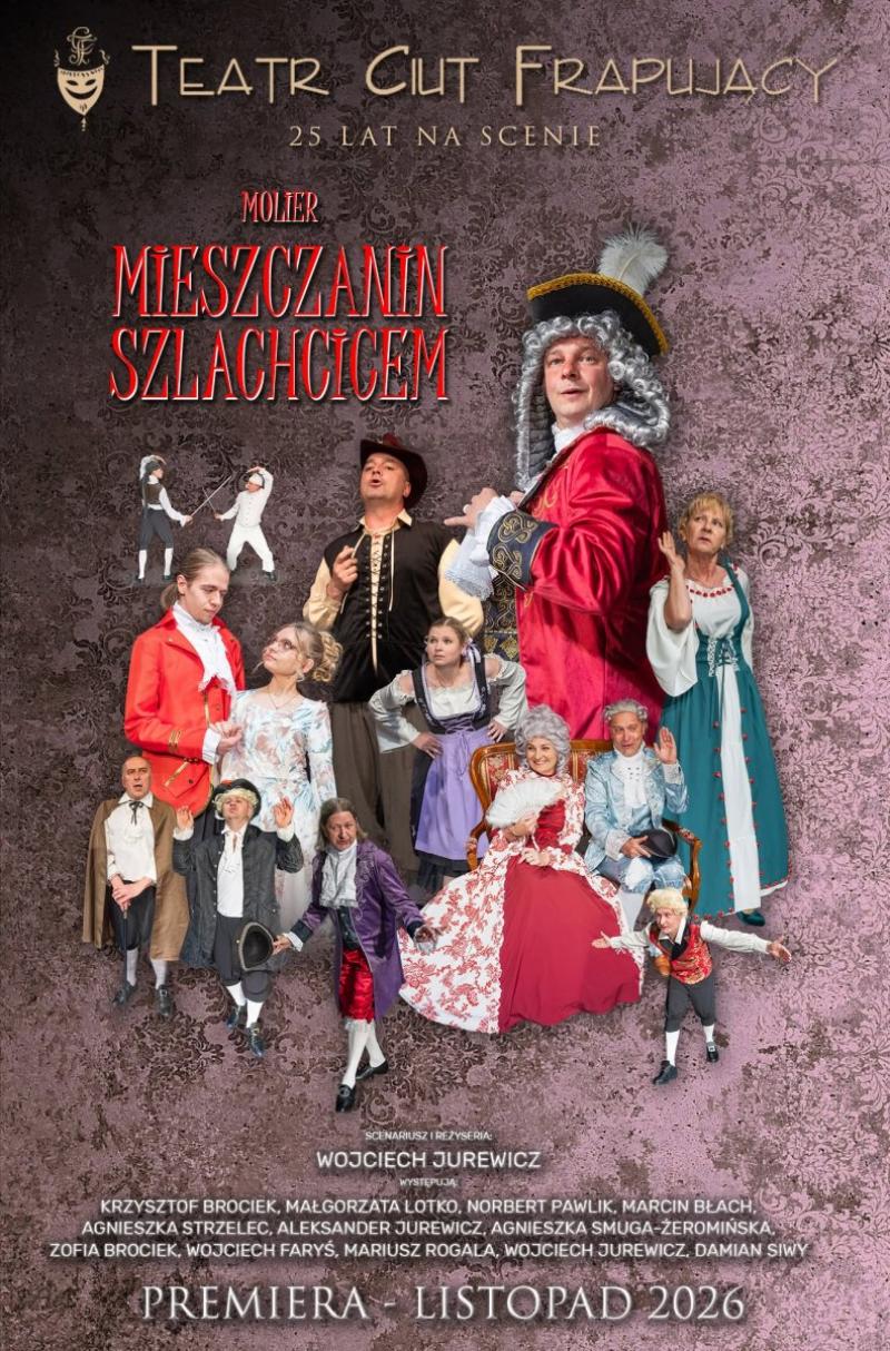 Molier na 25-lecie Teatru Ciut Frapuj�cego. 'Mieszczanin szlachcicem' ju� w listopadzie w Pi�czowie. Foto: 43368_teatr_ciut_frapujacy_premiera.jpg 