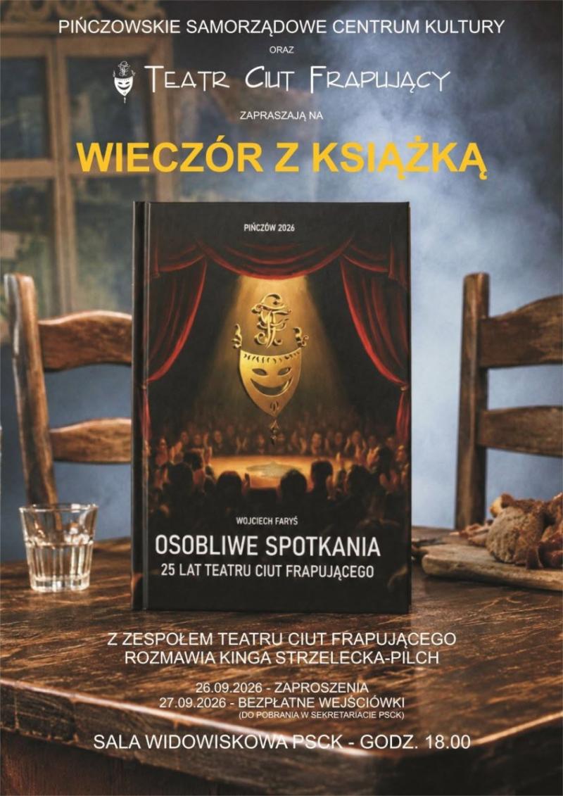 25 lat Teatru Ciut Frapuj�cego. Wyj�tkowy 'Wiecz�r z ksi��k�' w Pi�czowie. Foto: 43572_psck_spotkanie_ksiazka_ciut_frapujacy.jpg 